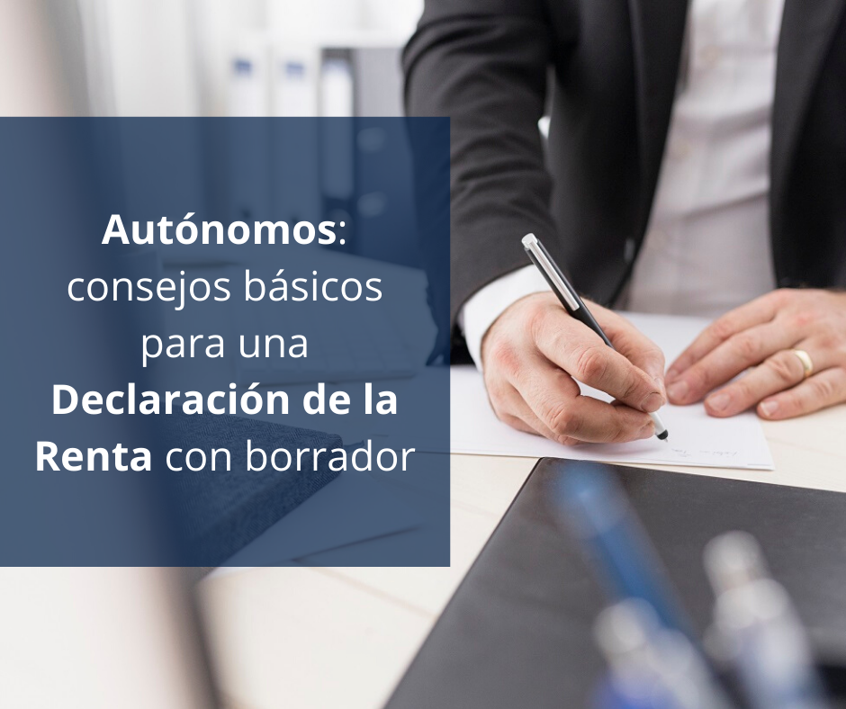 Autónomos: consejos básicos para una Declaración de la Renta con borrador