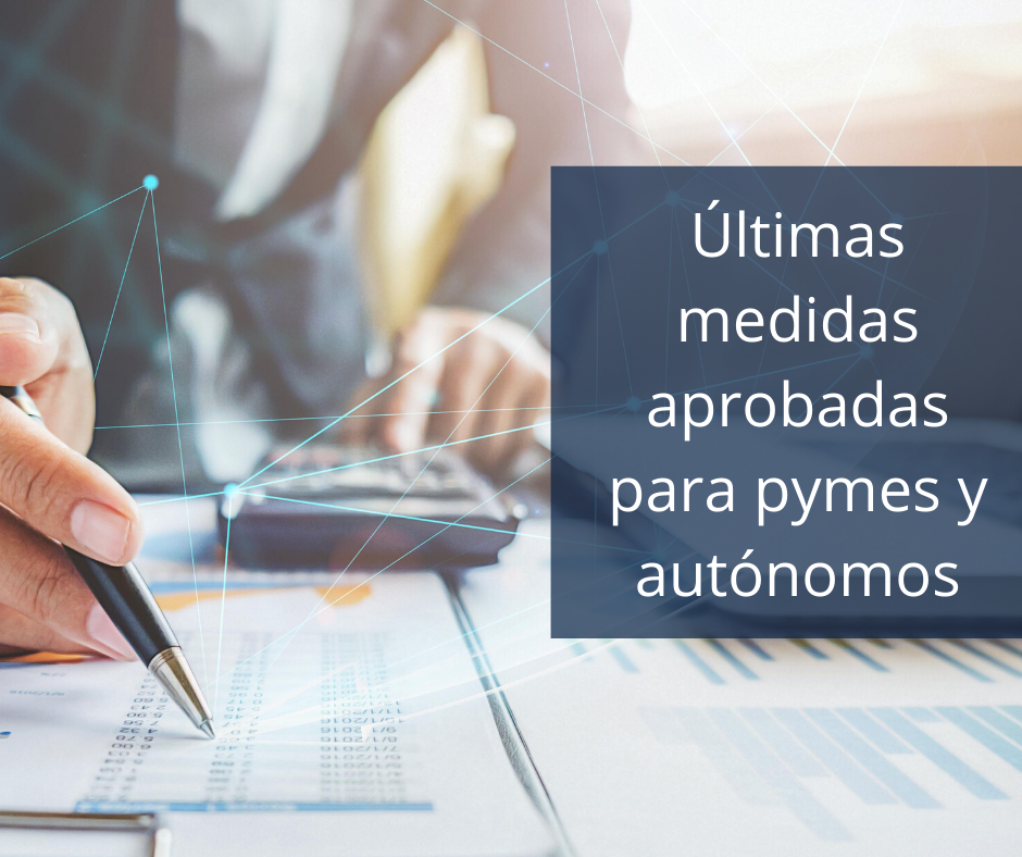 Últimas medidas aprobadas para pymes y autónomos