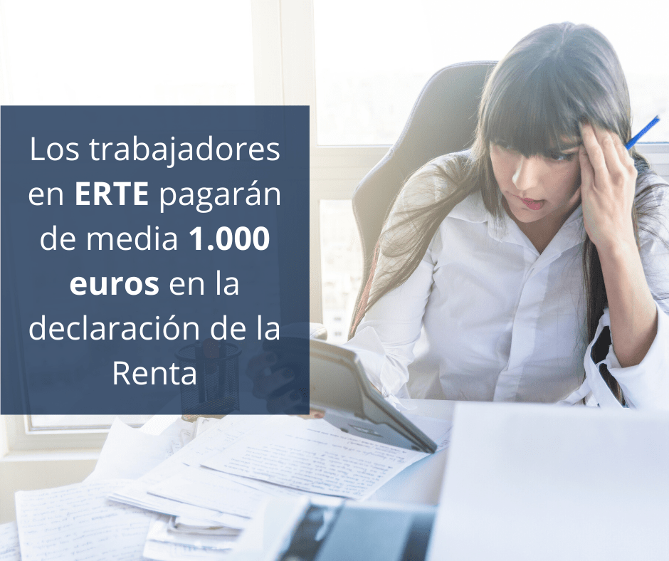 Los trabajadores en ERTE pagarán de media 1.000 euros en la declaración de la Renta-min